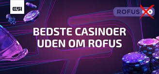 Casinoer Uden ROFUS En Guide til Ansvarligt Spil 1699909955 Casinoer Uden ROFUS En Guide til Ansvarligt Spil 1699909955
