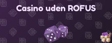 Casino Uden Rufus En Guide til de Bedste Spiloplevelser Casino Uden Rufus En Guide til de Bedste Spiloplevelser