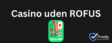 Casino trods rofus En dybdegående guide til moderne spiloplevelser Casino trods rofus En dybdegående guide til moderne spiloplevelser